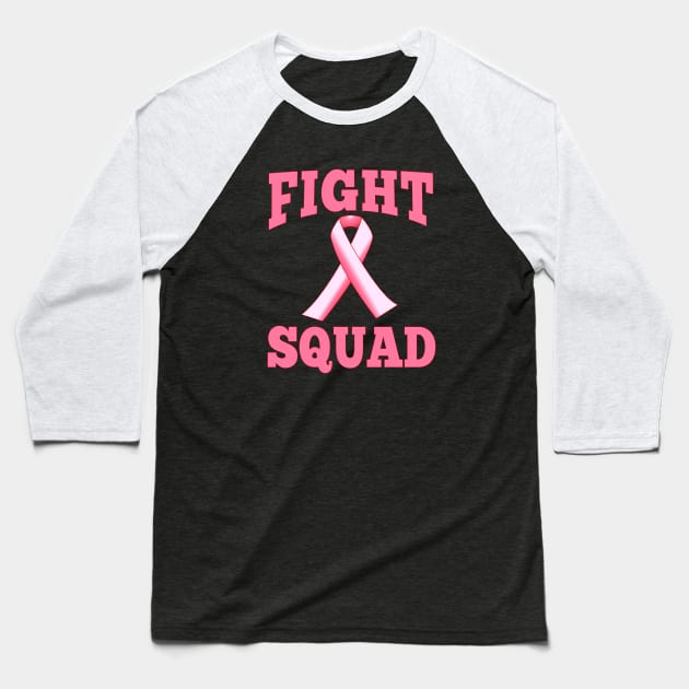 Fight Squad Breast Cancer Support Baseball T-Shirt by Scarebaby